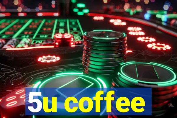 5u coffee